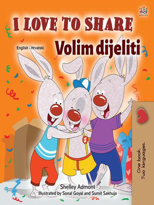 Title details for I Love to Share Volim dijeliti by Shelley Admont - Available